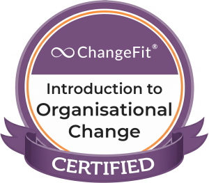 ChangeFit® Introduction to Organisational Change digital badge